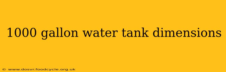 1000 gallon water tank dimensions