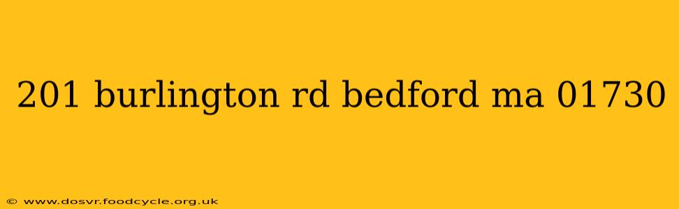 201 burlington rd bedford ma 01730