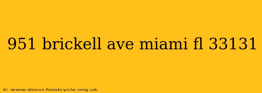 951 brickell ave miami fl 33131