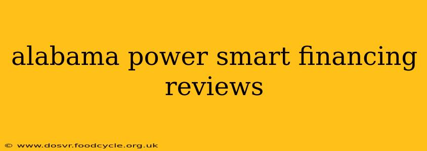 alabama power smart financing reviews