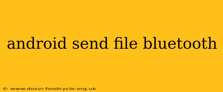 android send file bluetooth