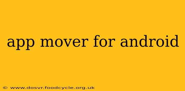 app mover for android