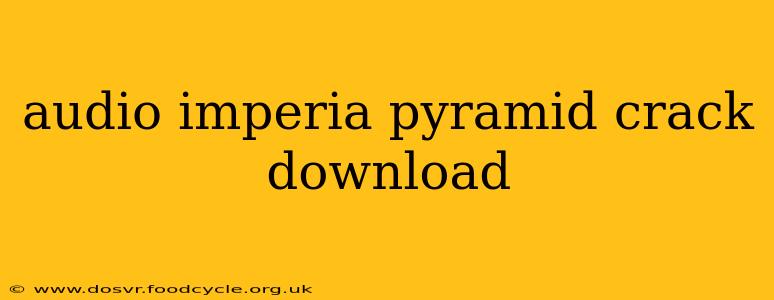 audio imperia pyramid crack download