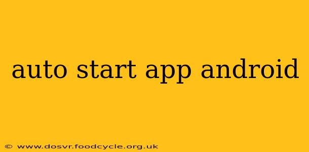 auto start app android