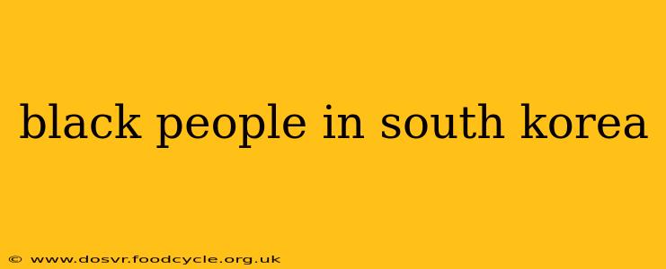 black people in south korea