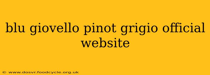 blu giovello pinot grigio official website