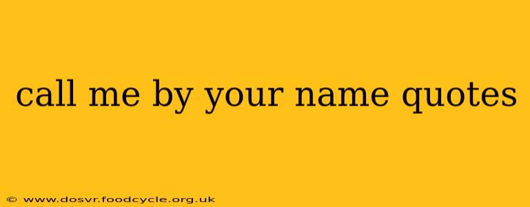 call me by your name quotes