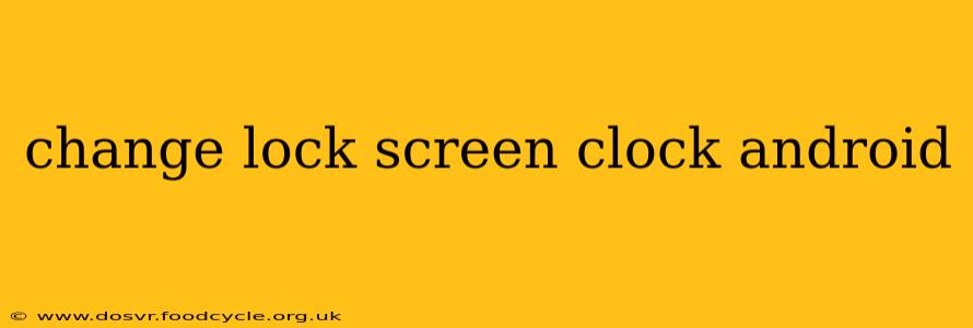 change lock screen clock android