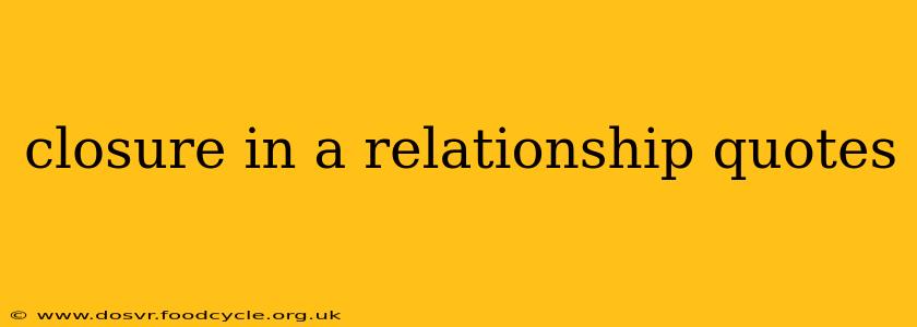 closure in a relationship quotes