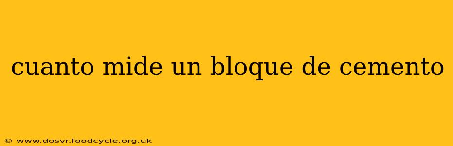 cuanto mide un bloque de cemento