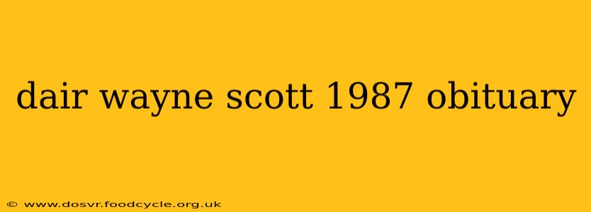 dair wayne scott 1987 obituary