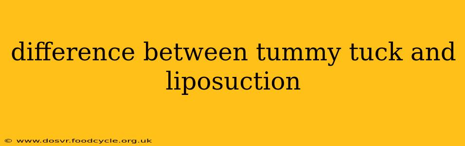 difference between tummy tuck and liposuction