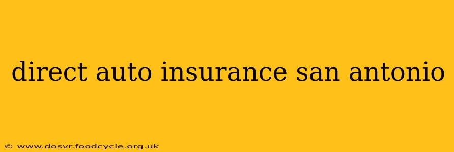 direct auto insurance san antonio