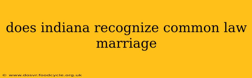 does indiana recognize common law marriage