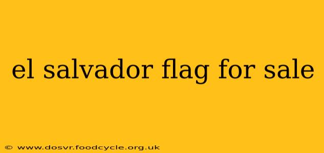 el salvador flag for sale