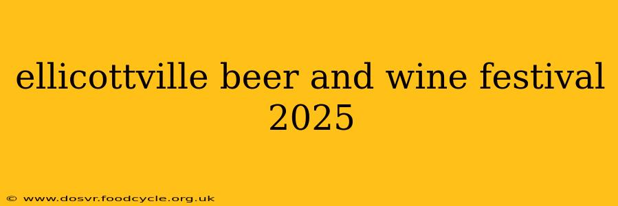 ellicottville beer and wine festival 2025