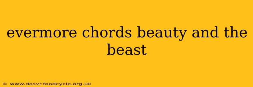 evermore chords beauty and the beast