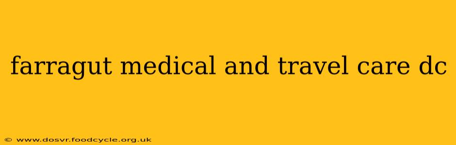 farragut medical and travel care dc