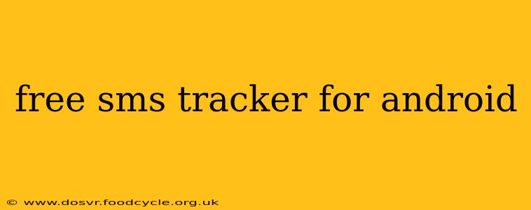 free sms tracker for android