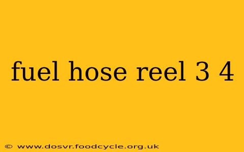 fuel hose reel 3 4