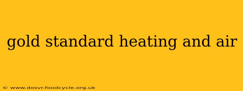 gold standard heating and air