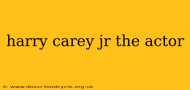harry carey jr the actor
