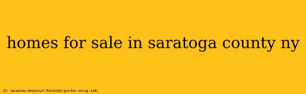 homes for sale in saratoga county ny