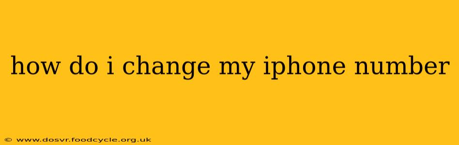 how do i change my iphone number