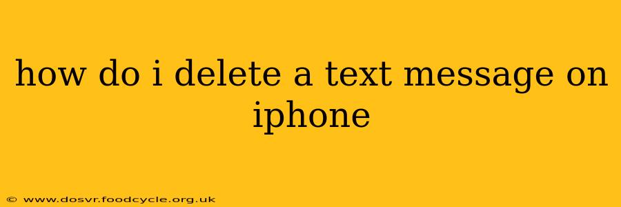 how do i delete a text message on iphone