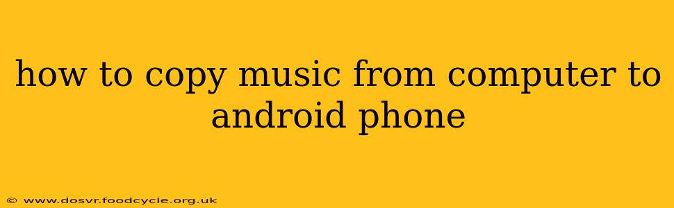 how to copy music from computer to android phone