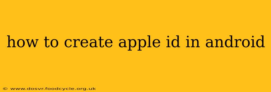 how to create apple id in android