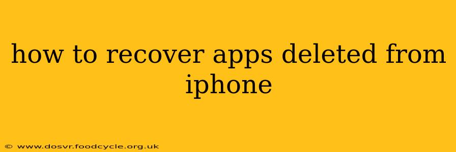 how to recover apps deleted from iphone