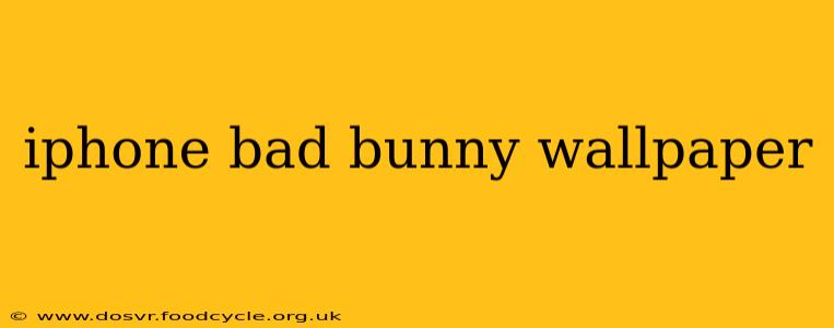 iphone bad bunny wallpaper