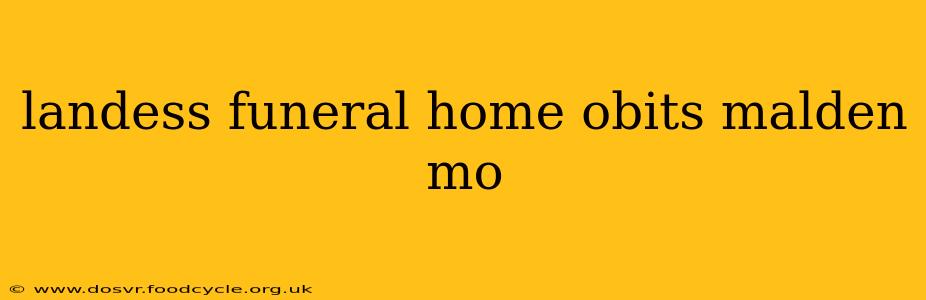 landess funeral home obits malden mo