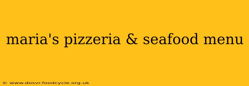 maria's pizzeria & seafood menu