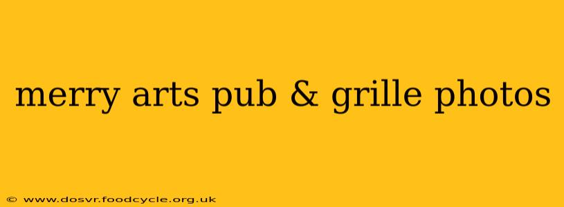 merry arts pub & grille photos