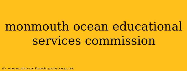 monmouth ocean educational services commission