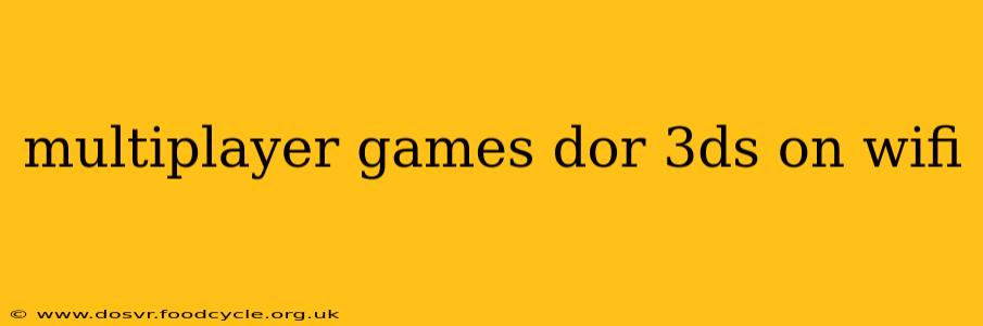 multiplayer games dor 3ds on wifi