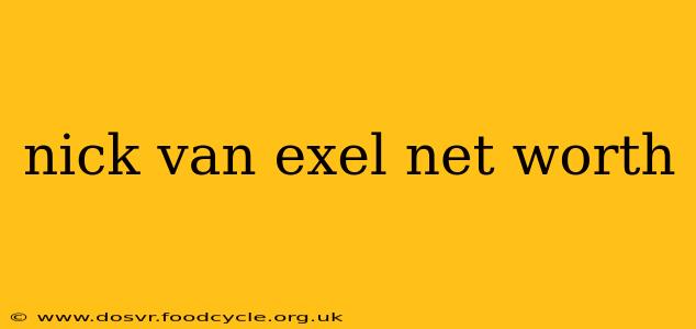 nick van exel net worth