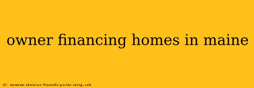 owner financing homes in maine