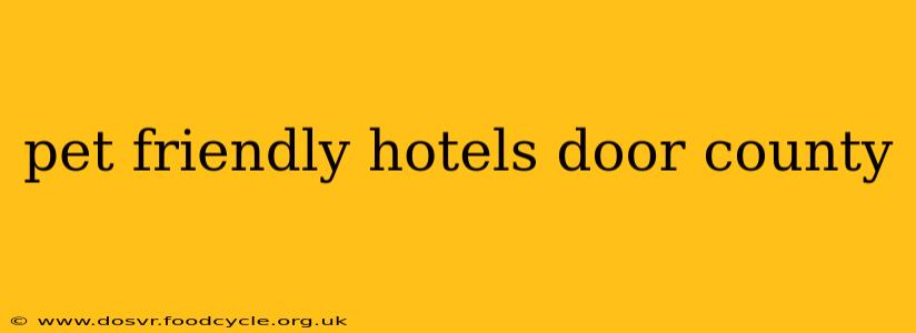 pet friendly hotels door county