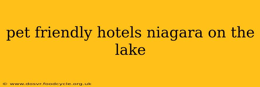 pet friendly hotels niagara on the lake