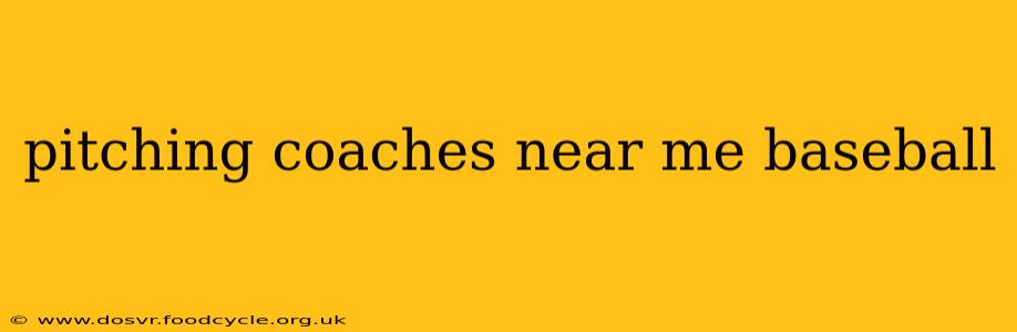 pitching coaches near me baseball