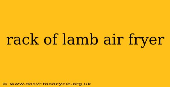 rack of lamb air fryer
