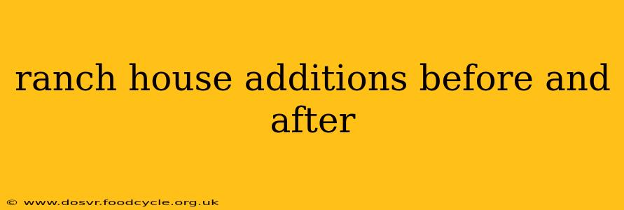 ranch house additions before and after