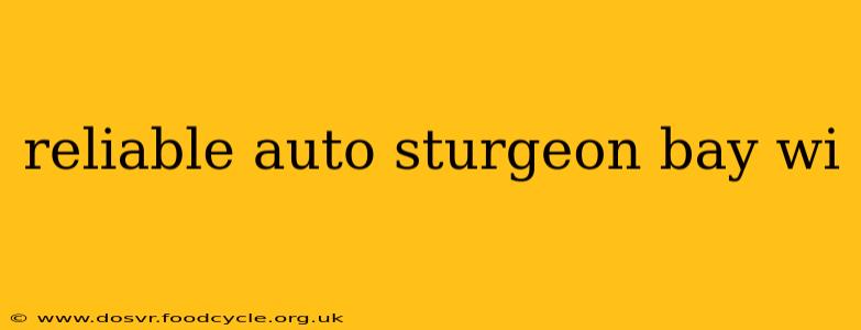 reliable auto sturgeon bay wi
