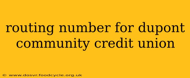 routing number for dupont community credit union