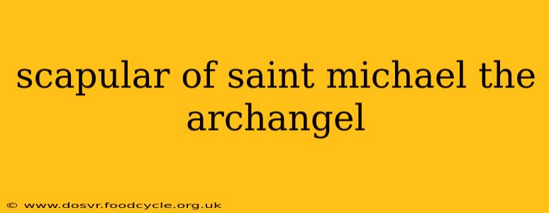 scapular of saint michael the archangel
