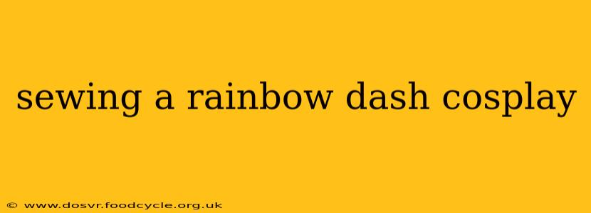 sewing a rainbow dash cosplay