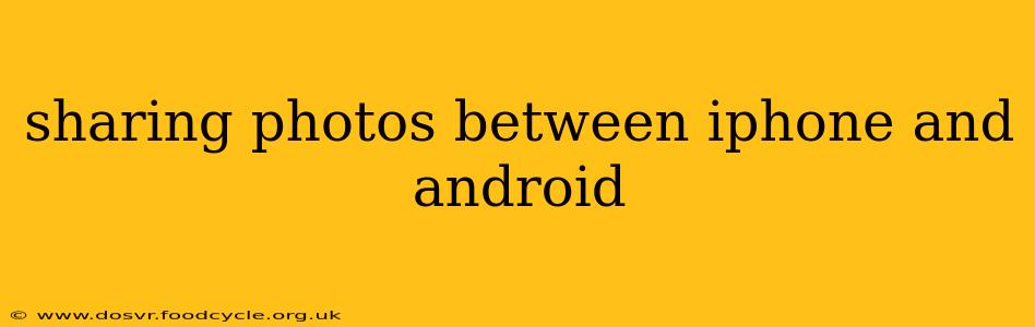 sharing photos between iphone and android